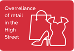 Overreliance of retail in the high street